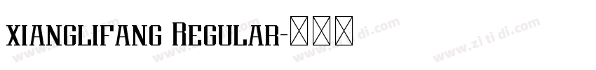 xianglifang Regular字体转换